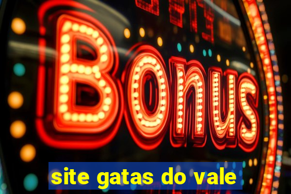 site gatas do vale