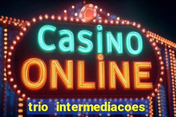 trio intermediacoes jogos online