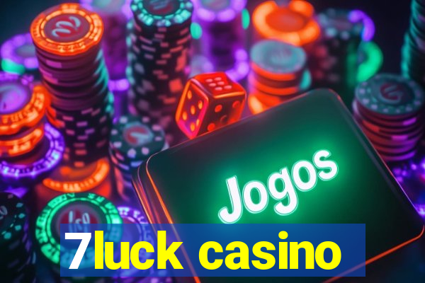 7luck casino