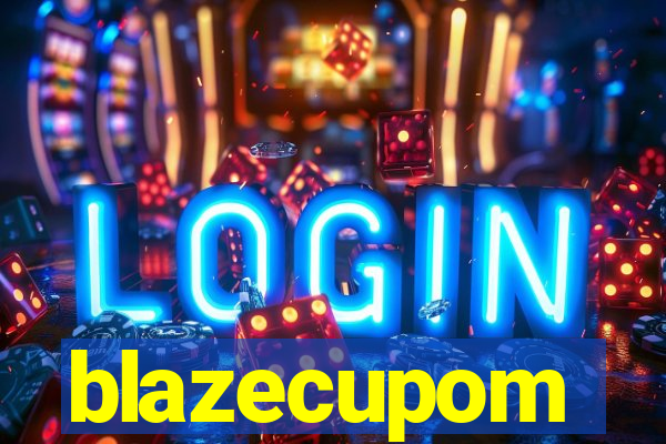 blazecupom