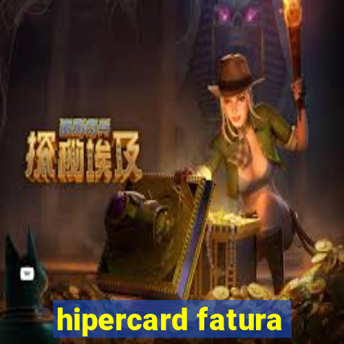 hipercard fatura