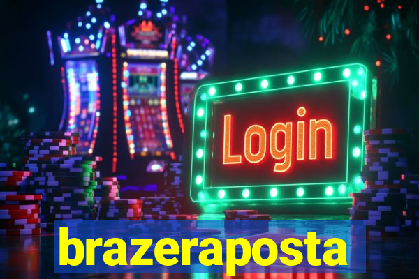 brazeraposta