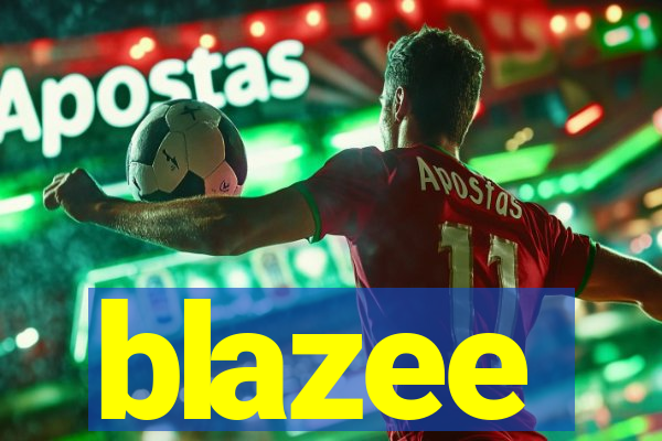 blazee