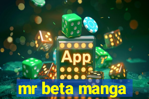 mr beta manga