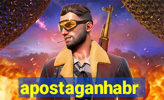 apostaganhabr