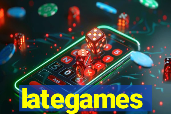 lategames