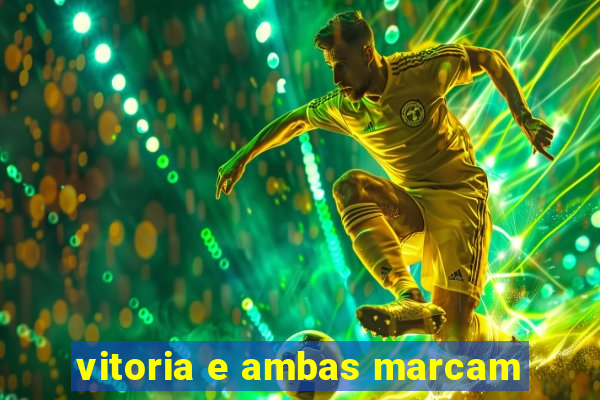 vitoria e ambas marcam