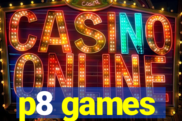 p8 games