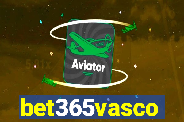 bet365vasco