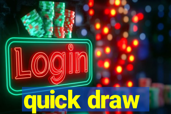 quick draw