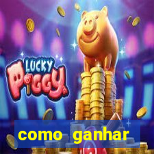 como ganhar dinheiro jogando gratis