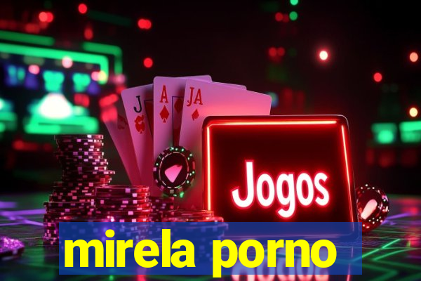 mirela porno