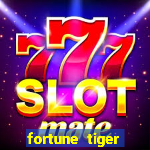 fortune tiger gratis teste