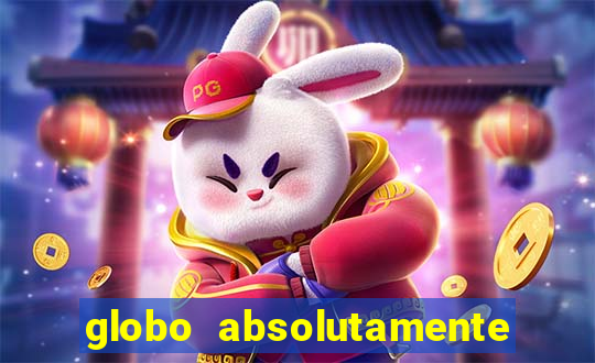 globo absolutamente sobretudo 2019