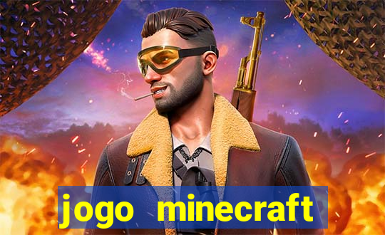 jogo minecraft pocket edition