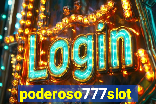 poderoso777slots