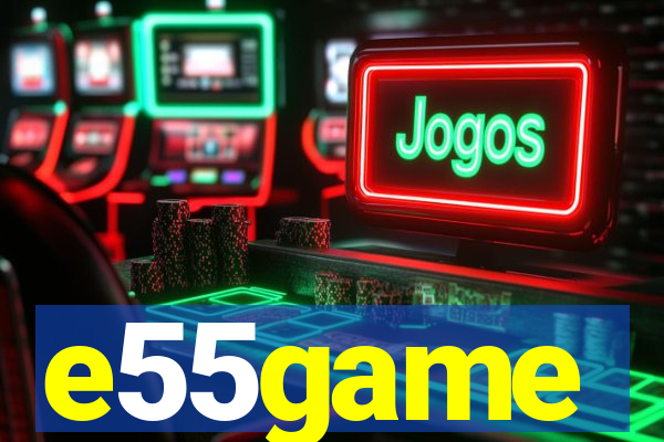 e55game