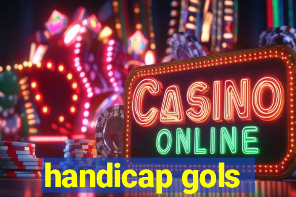 handicap gols