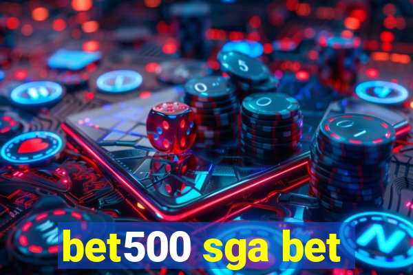 bet500 sga bet