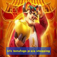 kfc botafogo praia shopping