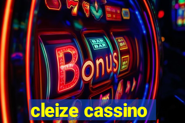 cleize cassino