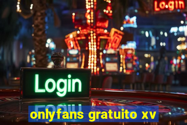 onlyfans gratuito xv