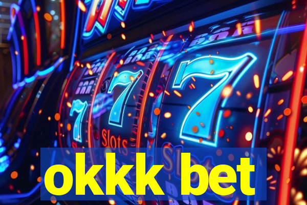 okkk bet