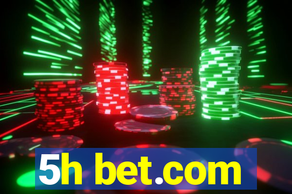 5h bet.com