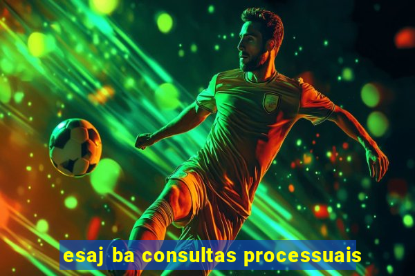 esaj ba consultas processuais