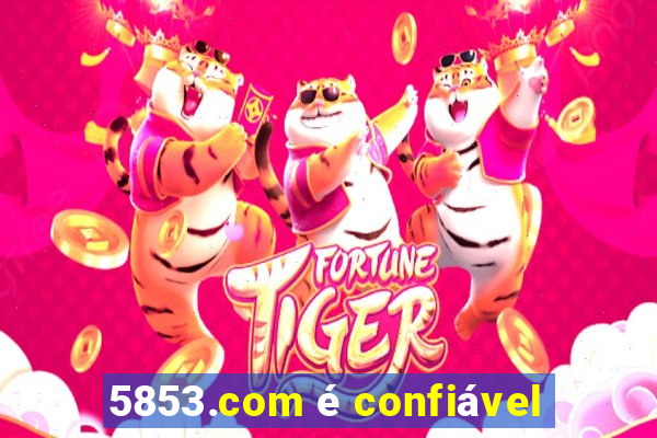 5853.com é confiável