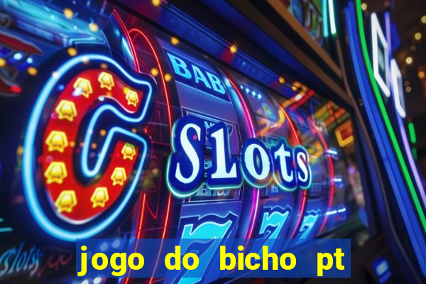 jogo do bicho pt sp 13h
