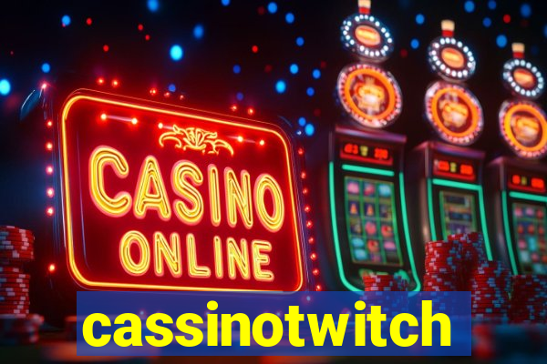 cassinotwitch