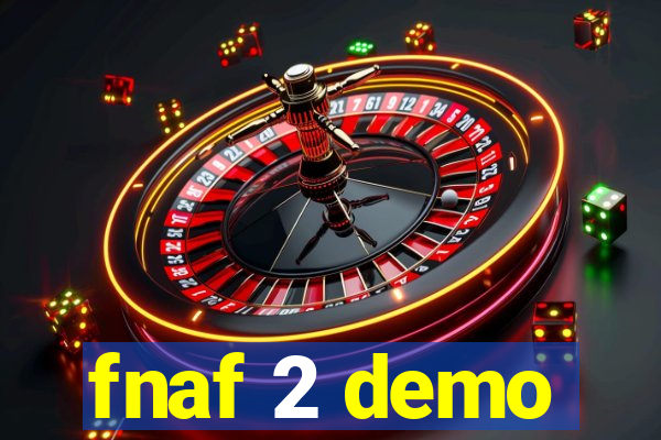 fnaf 2 demo