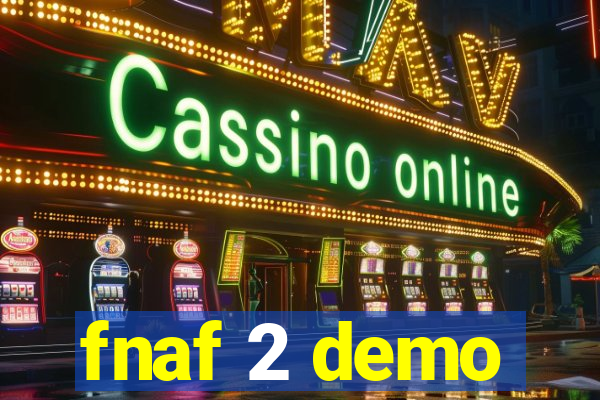 fnaf 2 demo