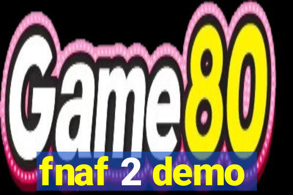 fnaf 2 demo