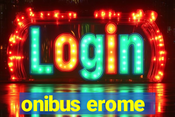 onibus erome