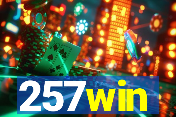 257win