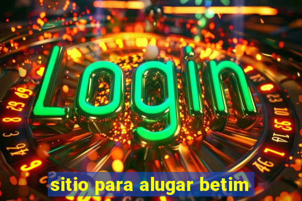 sitio para alugar betim