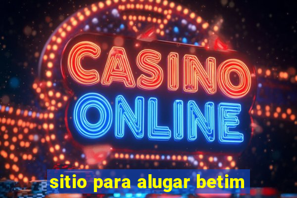 sitio para alugar betim