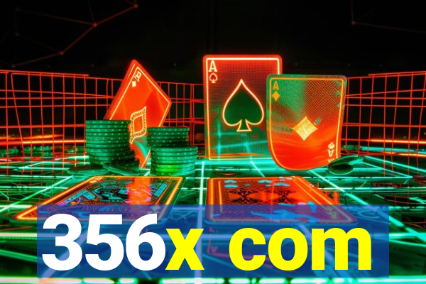 356x com
