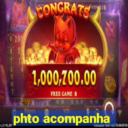 phto acompanha