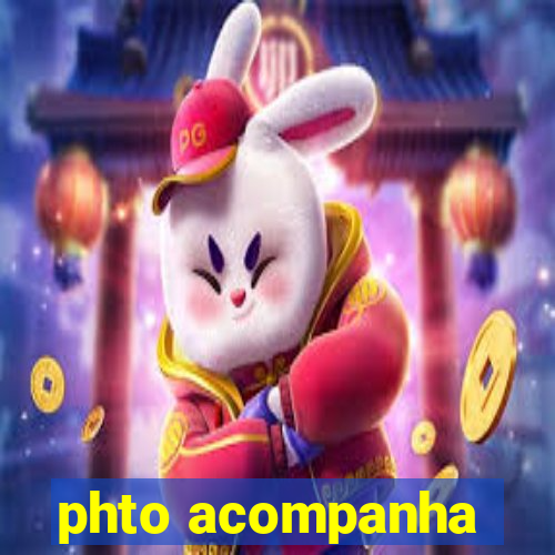 phto acompanha
