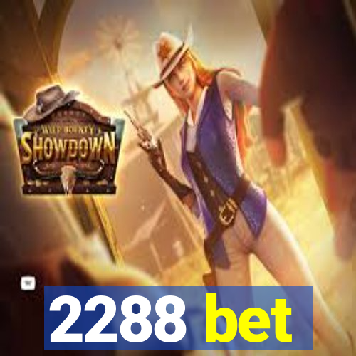 2288 bet
