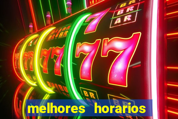 melhores horarios pagantes fortune tiger