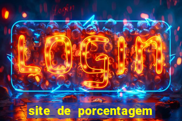 site de porcentagem slots pg