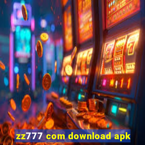 zz777 com download apk