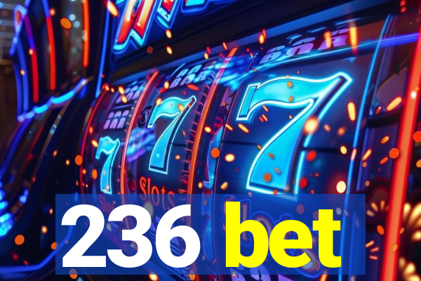 236 bet