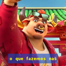 o que fazemos nas sombras redecanais