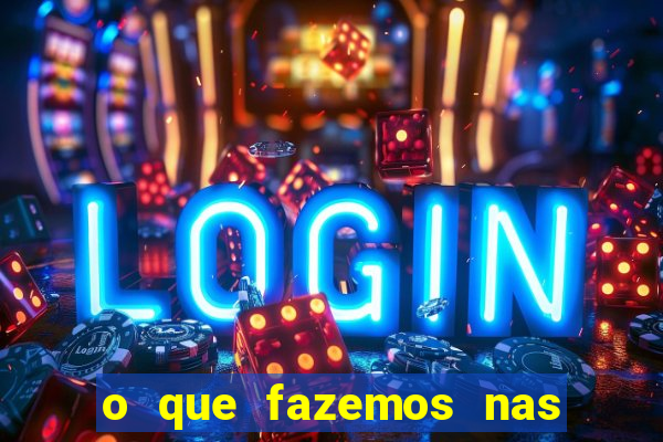 o que fazemos nas sombras redecanais