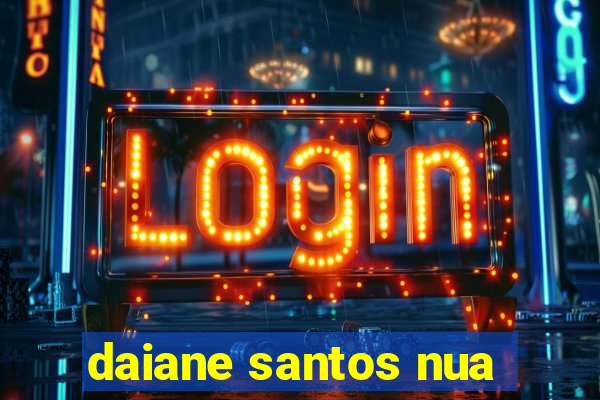 daiane santos nua
